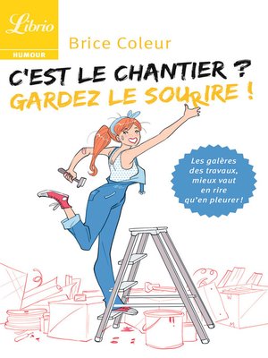 cover image of C'est le chantier ? Gardez le sourire !